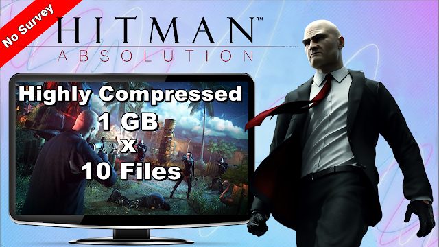 Hitman Absolution Highly Compressed PC Download Full Game in Parts